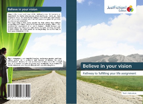 Believe in your vision: Pathway to fulfilling your life assignment