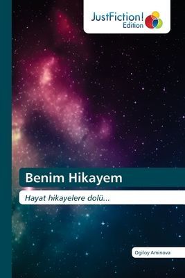 Benim Hikayem: Hayat hikayelere dolü...