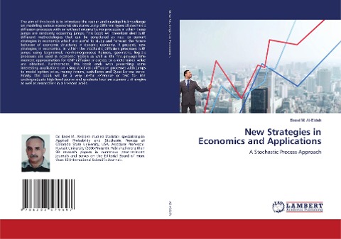 New Strategies in Economics and Applications: A Stochastic Process Approach