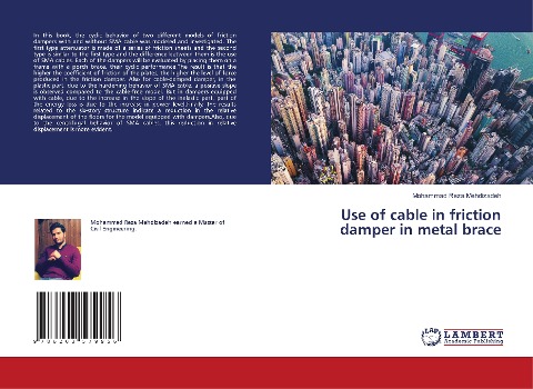 Use of cable in friction damper in metal brace