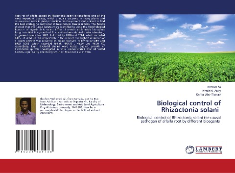 Biological control of Rhizoctonia solani: Biological control of Rhizoctonia solani the causal pathogen of alfalfa root by different bioagents