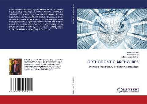 ORTHODONTIC ARCHWIRES: Evolution, Properties, Classification, Comparison
