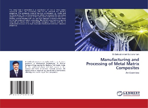 Manufacturing and Processing of Metal Matrix Composites: An Overview