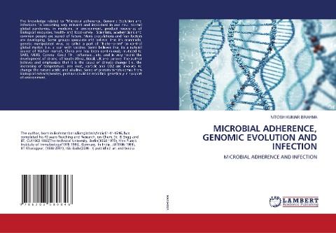 MICROBIAL ADHERENCE, GENOMIC EVOLUTION AND INFECTION: MICROBIAL ADHERENCE AND INFECTION