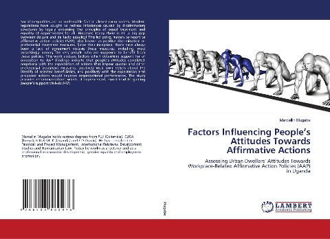 Factors Influencing Peoples Attitudes Towards Affirmative Actions: Assessing Urban Dwellers Attitudes Towards Workplace-Related Affirmative Action Policies (AAP) in Uganda