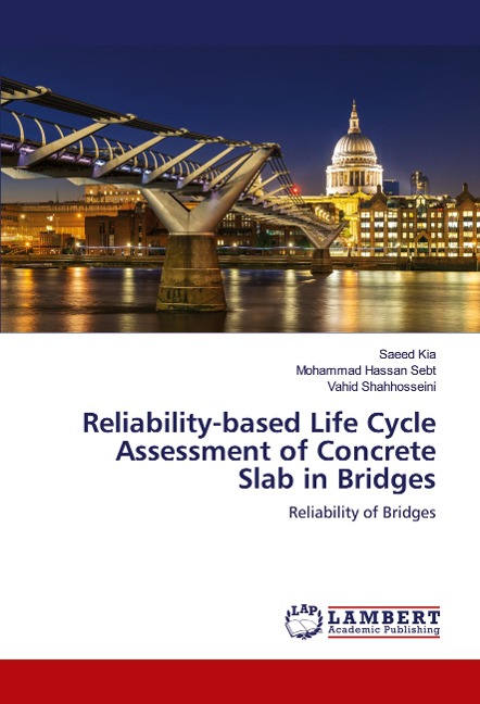 Reliability-based Life Cycle Assessment of Concrete Slab in Bridges: Reliability of Bridges