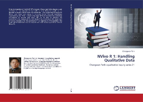 NVivo R 1: Handling Qualitative Data: Chongwon Parks qualitative inquiry series 21