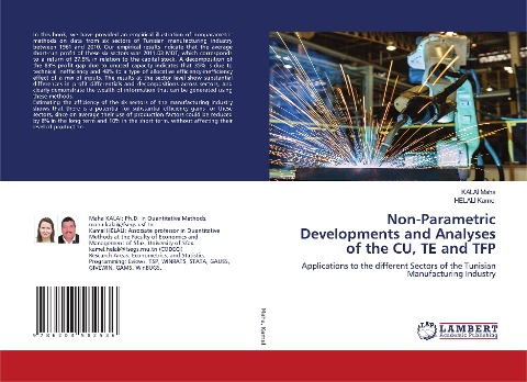 Non-Parametric Developments and Analyses of the CU, TE and TFP: Applications to the different Sectors of the Tunisian Manufacturing Industry