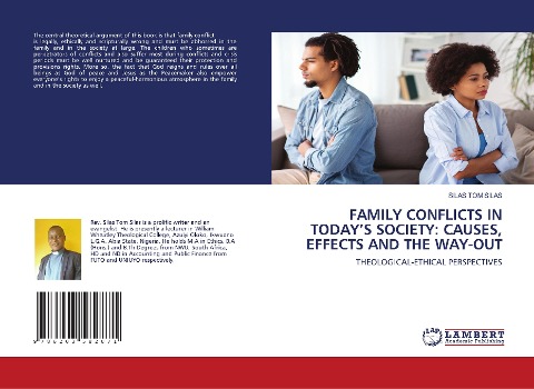 FAMILY CONFLICTS IN TODAY'S SOCIETY: CAUSES, EFFECTS AND THE WAY-OUT: THEOLOGICAL-ETHICAL PERSPECTIVES