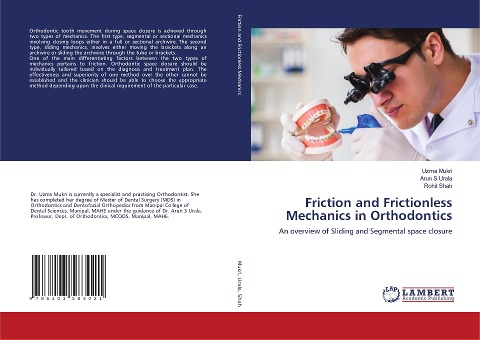 Friction and Frictionless Mechanics in Orthodontics: An overview of Sliding and Segmental space closure