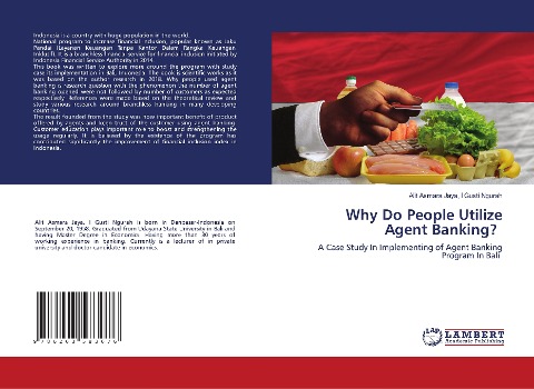 Why Do People Utilize Agent Banking?: A Case Study In Implementing of Agent Banking Program In Bali