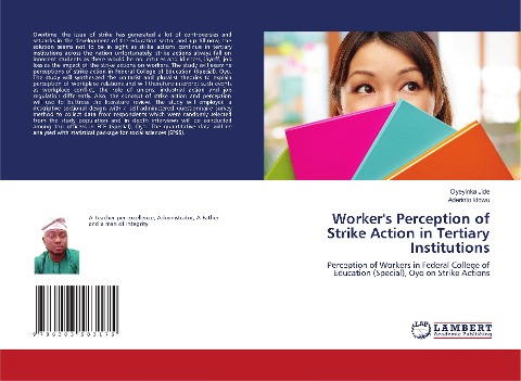 Worker's Perception of Strike Action in Tertiary Institutions: Perception of Workers in Federal College of Education (Special), Oyo on Strike Actions