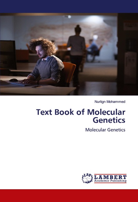 Text Book of Molecular Genetics: Molecular Genetics