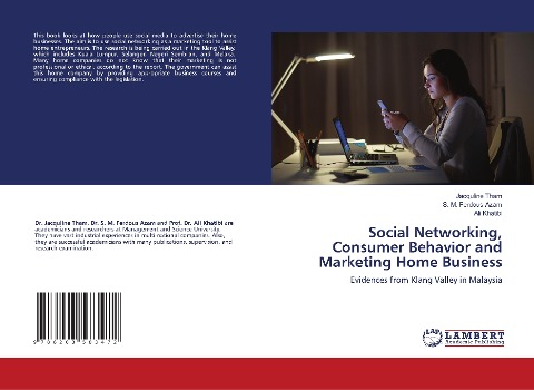 Social Networking, Consumer Behavior and Marketing Home Business: Evidences from Klang Valley in Malaysia