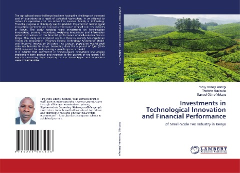 Investments in Technological Innovation and Financial Performance: of Small-Scale Tea Industry in Kenya