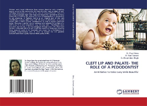 CLEFT LIP AND PALATE- THE ROLE OF A PEDODONTIST: An Initiative To Make Every Smile Beautiful