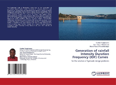 Generation of rainfall Intensity Duration Frequency (IDF) Curves: for the solution of hydraulic design problems