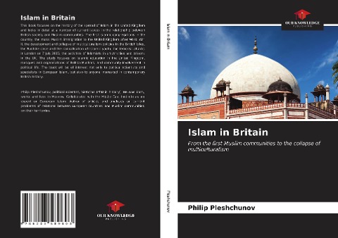 Islam in Britain: From the first Muslim communities to the collapse of multiculturalism