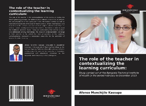 The role of the teacher in contextualizing the learning curriculum:: Study carried out at the Benguela Technical Institute of Health in the period February to December 2019