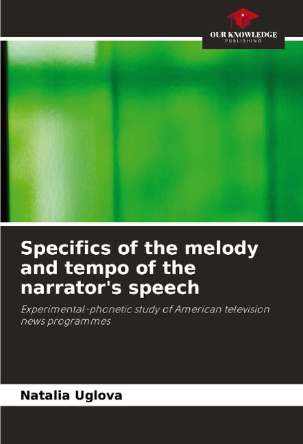 Specifics of the melody and tempo of the narrators speech: Experimental-phonetic study of American television news programmes