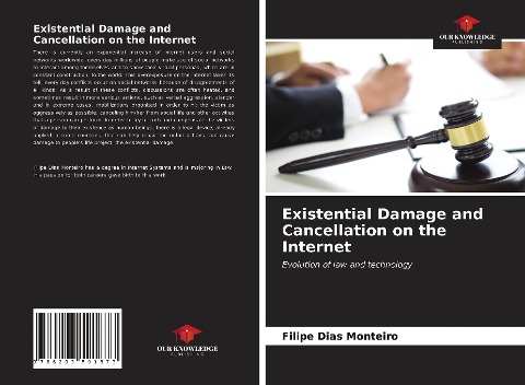 Existential Damage and Cancellation on the Internet: Evolution of law and technology