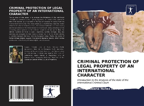 CRIMINAL PROTECTION OF LEGAL PROPERTY OF AN INTERNATIONAL CHARACTER: Introduction to the Analysis of the Role of the International Criminal Court
