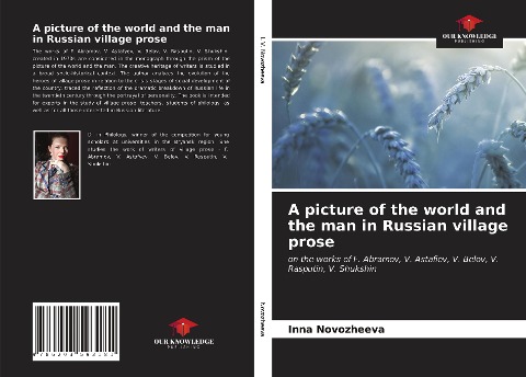 A picture of the world and the man in Russian village prose: on the works of F. Abramov, V. Astafiev, V. Belov, V. Rasputin, V. Shukshin