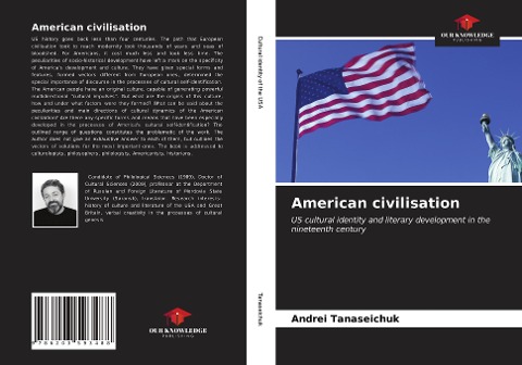 American civilisation: US cultural identity and literary development in the nineteenth century