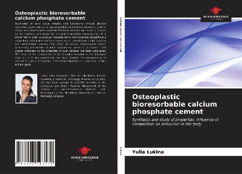 Osteoplastic bioresorbable calcium phosphate cement: Synthesis and study of properties. Influence of composition on behaviour in the body