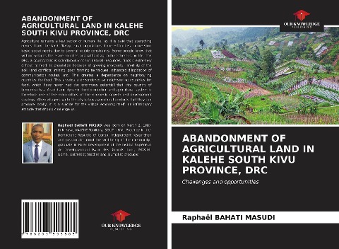 ABANDONMENT OF AGRICULTURAL LAND IN KALEHE SOUTH KIVU PROVINCE, DRC: Challenges and opportunities