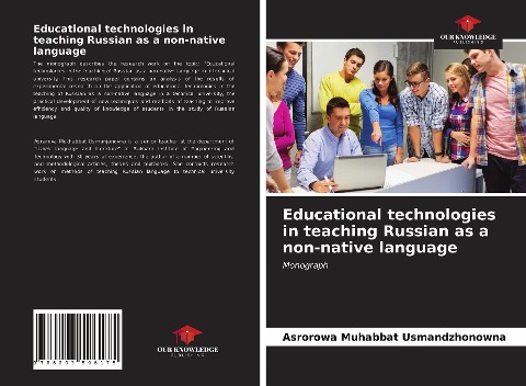 Educational technologies in teaching Russian as a non-native language: Monograph