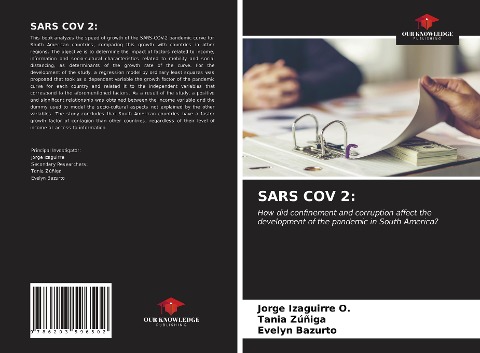SARS COV 2:: How did confinement and corruption affect the development of the pandemic in South America?