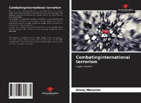 Combatinginternational terrorism: Legal research