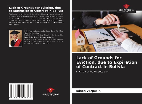 Lack of Grounds for Eviction, due to Expiration of Contract in Bolivia: in Art.18 of the Tenancy Law