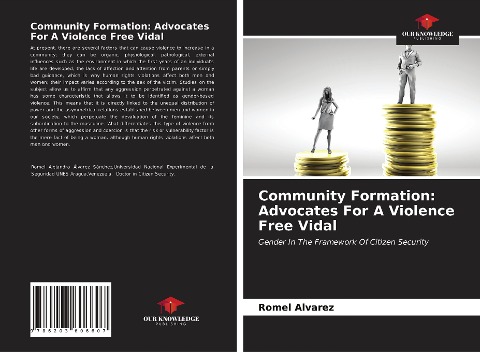 Community Formation: Advocates For A Violence Free Vidal: Gender In The Framework Of Citizen Security