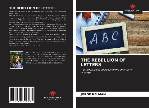 THE REBELLION OF LETTERS: A psychoanalytic approach to the ontology of language.