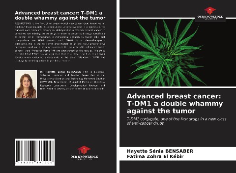 Advanced breast cancer: T-DM1 a double whammy against the tumor: T-DM1 conjugate, one of the first drugs in a new class of anti-cancer drugs