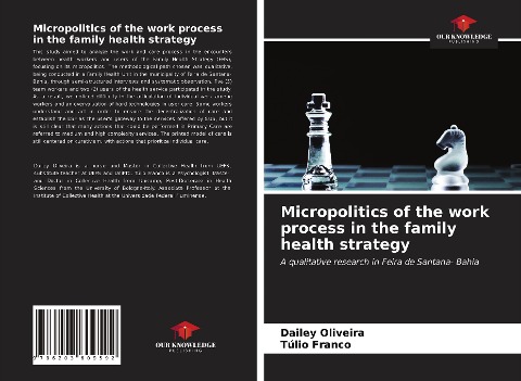 Micropolitics of the work process in the family health strategy: A qualitative research in Feira de Santana- Bahia