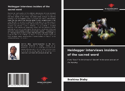 Heidegger interviews insiders of the sacred word: From Souci to the thread of Djorolé in the areas and airs of the Manding
