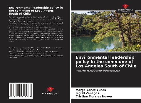 Environmental leadership policy in the commune of Los Angeles South of Chile: Water for multiple green infrastructures