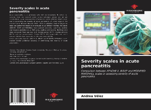 Severity scales in acute pancreatitis: Comparison between APACHE II, BISAP and MODIFIED MARSHALL scales in assessing severity of acute pancreatitis