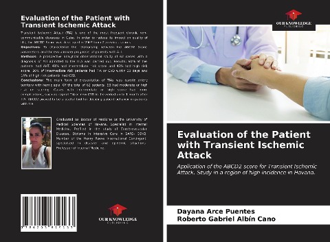 Evaluation of the Patient with Transient Ischemic Attack: Application of the ABCD2 score for Transient Ischemic Attack. Study in a region of high incidence in Havana.