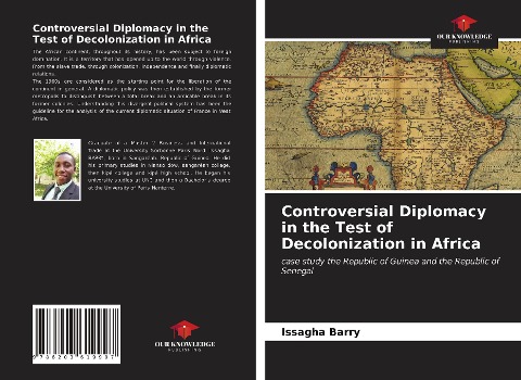 Controversial Diplomacy in the Test of Decolonization in Africa: case study the Republic of Guinea and the Republic of Senegal