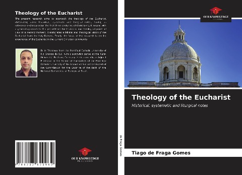 Theology of the Eucharist: Historical, systematic and liturgical notes