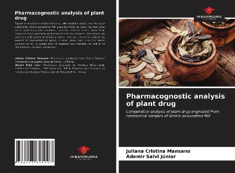 Pharmacognostic analysis of plant drug: Comparative analysis of plant drug originated from commercial samples of Senna alexandrina Mill