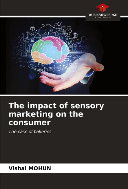 The impact of sensory marketing on the consumer: The case of bakeries