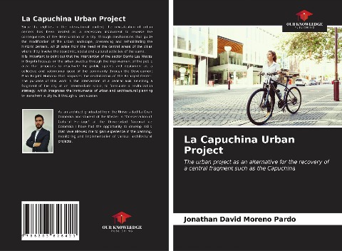La Capuchina Urban Project: The urban project as an alternative for the recovery of a central fragment such as the Capuchina