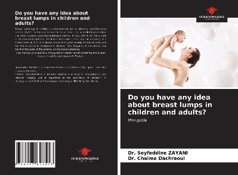 Do you have any idea about breast lumps in children and adults?: Mini guide