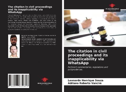 The citation in civil proceedings and its inapplicability via WhatsApp: Pertinent commentaries, legislations and jurisprudences.