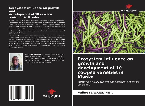 Ecosystem influence on growth and development of 10 cowpea varieties in Kiyaka: Stumping, a luxury pre-cropping operation for peasant agriculture